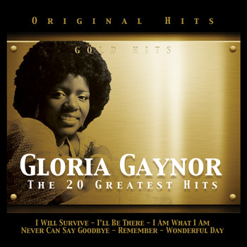 Gloria Gaynor - Gloria Gaynor. The 20 Greatest Hits