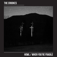 The Crookes - Howl