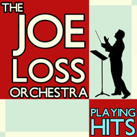 Joe Loss Orchestra - The Joe Loss Orchestra Playing Hits