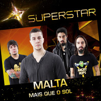 Malta - Mais Que o Sol (Superstar) - Single