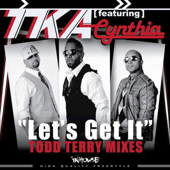 TKA - Let's Get It (Todd Terry Mixes)