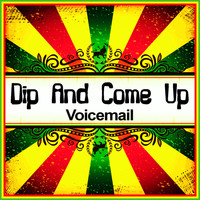 Voicemail - Dip and Come Up (Ringtone)