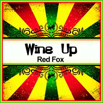 Red Fox - Wine Up (Ringtone)