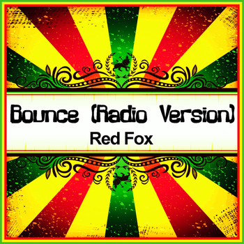 Red Fox - Bounce (Radio Version) [Ringtone]
