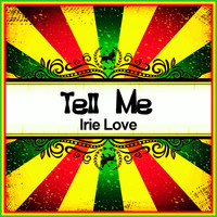 Irie Love - Tell Me (Ringtone)