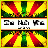 Leftside - She Nuh Wha (Ringtone)