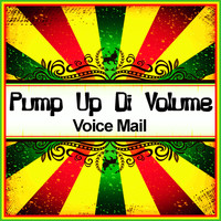 Voice Mail - Pump up Di Volume (Ringtone)