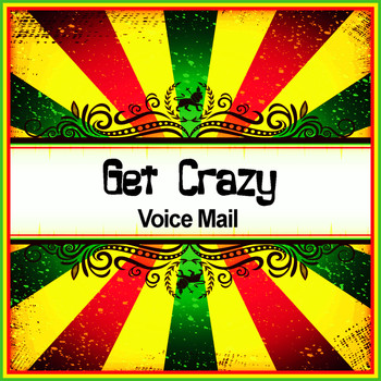 Voice Mail - Get Crazy (Ringtone)