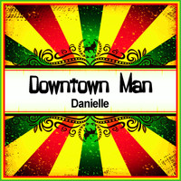 DANIELLE - Downtown Man (Ringtone)