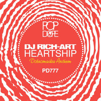 DJ Rich-Art - Heartship (Dobromaika Anthem)