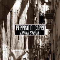 Peppino Di Capri - Ciento strade