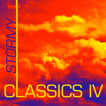 Classics IV - Stormy