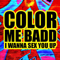 Color Me Badd - I Wanna Sex You Up - Single