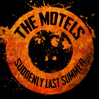 The Motels - Suddenly Last Summer - Single