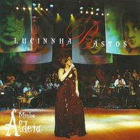 Lucinnha Bastos - Minha Aldeia (Live)