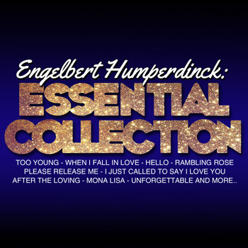 Engelbert Humperdinck - Engelbert Humperdinck: Essential Collection (Live)