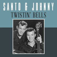 Santo & Johnny - Twistin' Bells