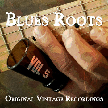 Various Artists - Blues Roots - Original Vintage Recordings, Vol. 5