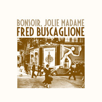 Fred Buscaglione - Bonsoir, jolie Madame