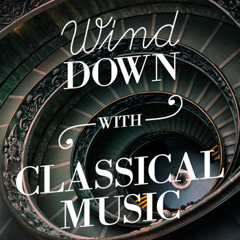 Felix Mendelssohn - Wind Down with Classical Music