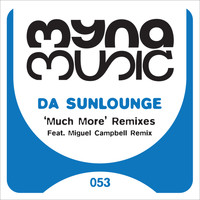 Da Sunlounge - Much More Remixes (Explicit)