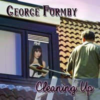 George Formby - Cleaning Up