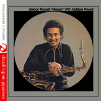Seldon Powell - Messin' with Seldon Powell (Digitally Remastered)