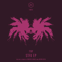 TTBP - STFU Ep