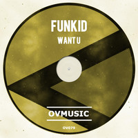 funKid - Want U