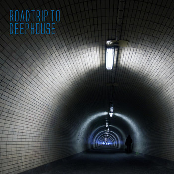 Various Artists - Roadtrip to Deephouse