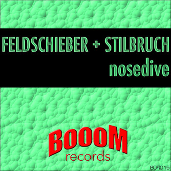 Feldschieber & Stilbruch - Nosedive