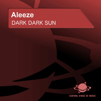 Aleeze - Dark Dark Sun