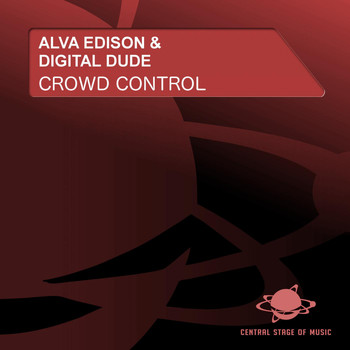 Alva Edison & Digital Dude - Crowd Control