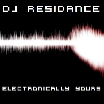 DJ Residance - Electronically Yours