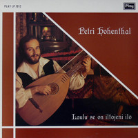 Petri Hohenthal - Laulu Se On Iltojeni Ilo
