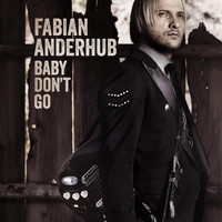 Fabian Anderhub - Baby Don't Go
