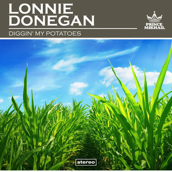 Lonnie Donegan - Diggin' My Potatoes