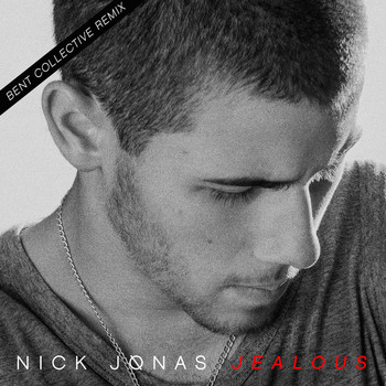 Nick Jonas - Jealous (Bent Collective Remix)