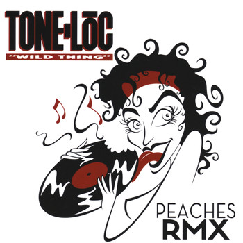 Tone-Loc - Wild Thing (Peaches Remix)