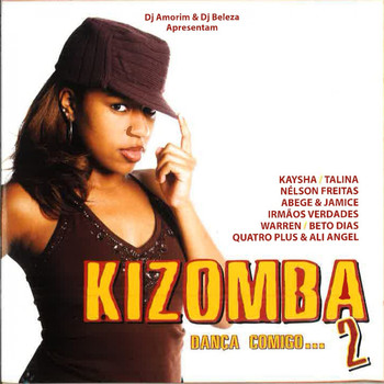 Various Artists - Kizomba, Vol. 2 (Dança Comigo) [DJ Amorim & DJ Beleza Apresentam]