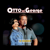 Otto and George - Otto and George - In Concert (Explicit)