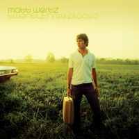 Matt Wertz - Twenty Three Places (10th Anniversary Deluxe Edition)