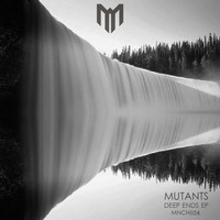 Mutants - Deep Ends