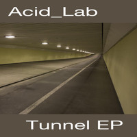 Acid_Lab - Tunnel EP