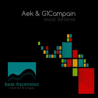 Aek & G1 Campain - Must Believe