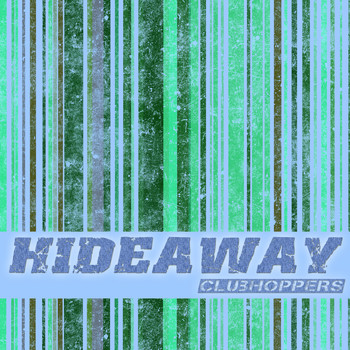 Clubhoppers - Hideaway (Mashup Remix EP)