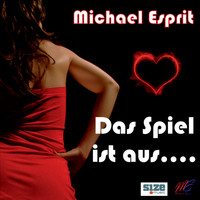 Michael Esprit - Das Spiel ist aus (Radio Edit)