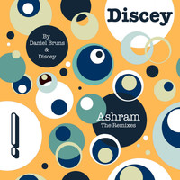 Discey - Ashram (The Remixes)