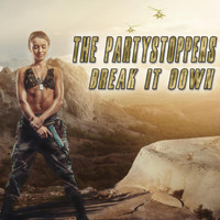 The Partystoppers - Break It Down