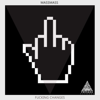 Massmass - Fucking Changes (Explicit)